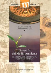 Produktbild: Geograf&iacute;a del medio ambiente, el sistema GTP : geosistema, territorio y paisaje