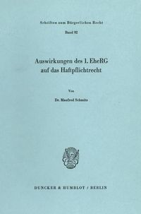 Produktbild: Auswirkungen des 1. EheRG auf das Haftpflichtrecht.