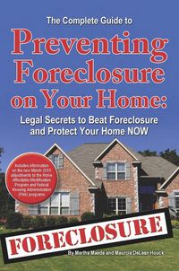 Produktbild: The Complete Guide to Preventing Foreclosure on Your Home