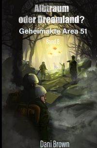 Bild vom Artikel Geheimakte Area 51 / Albtraum oder Dreamland? vom Autor Dani Brown