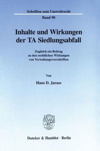 Produktbild: Inhalte und Wirkungen der TA Siedlungsabfall.