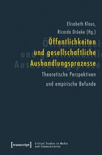 Produktbild: &Ouml;ffentlichkeiten und gesellschaftliche Aushandlungsprozesse