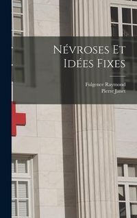 Produktbild: N&eacute;vroses Et Id&eacute;es Fixes