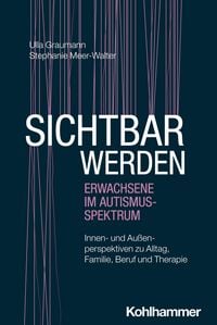 Produktbild: Sichtbar werden - Erwachsene im Autismus-Spektrum