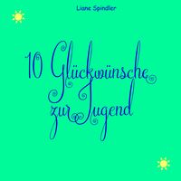 Produktbild: 10 Gl&uuml;ckw&uuml;nsche zur Jugend