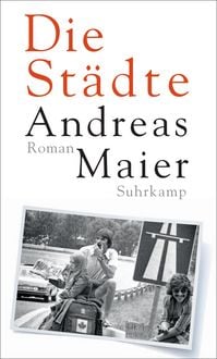Produktbild: Die St&auml;dte - Roman (Ortsumgehung 8)