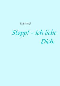 Produktbild: Stopp! - Ich liebe Dich.