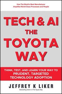 Produktbild: Slow Tech, The Toyota Way: How Every Business Can Use Tech to Amplify World-Class Process and People