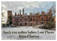 Produktbild: Auch von au&szlig;en haben Lost Places ihren Charme (Wandkalender 2026 DIN A3 quer), CALVENDO Monatskalender