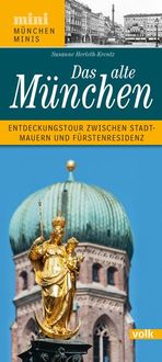 Bild vom Artikel Das alte München vom Autor Susanne Herleth-Krentz