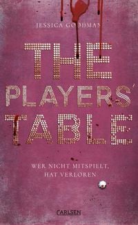 Produktbild: The Players' Table &ndash; Wer nicht mitspielt, hat verloren