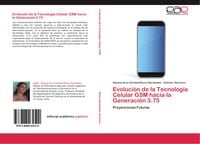 Produktbild: Evoluci&oacute;n de la Tecnolog&iacute;a Celular GSM hacia la Generaci&oacute;n 3.75