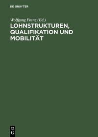 Produktbild: Lohnstrukturen, Qualifikation und Mobilit&auml;t