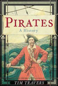 Produktbild: Travers, T: Pirates: A History