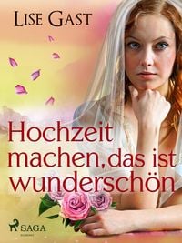 Produktbild: Hochzeit machen, das ist wundersch&ouml;n