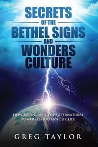Produktbild: Secrets of the Bethel Signs and Wonders Culture