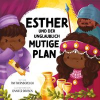 Produktbild: Esther und der unglaublich mutige Plan