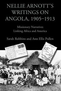 Produktbild: Nellie Arnott's Writings on Angola, 1905-1913