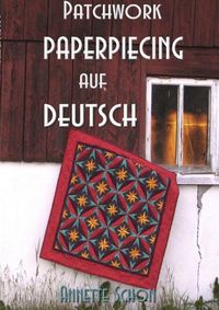 Bild vom Artikel Patchwork, Paper Piecing auf Deutsch vom Autor Annette Schon