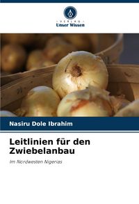 Produktbild: Leitlinien f&uuml;r den Zwiebelanbau
