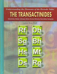 Produktbild: The Transactinides: Rutherfordium, Dubnium, Seaborgium, Bohrium, Hassium, Meitnerium, Darmstadtium, Roentgenium