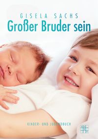 Produktbild: Gro&szlig;er Bruder sein