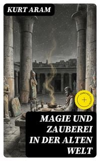 Produktbild: Magie und Zauberei in der alten Welt