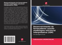 Produktbild: Desenvolvimento de fornecedores usando modelagem estrutural interpretativa (ISM)
