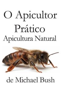 Produktbild: O Apicultor Pr&aacute;tico