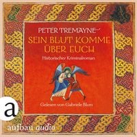 Produktbild: Sein Blut komme &uuml;ber euch - Historischer Kriminalroman