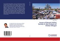 Produktbild: Issues of Recent Indian Society in the Fictions of Chetan Bhagat
