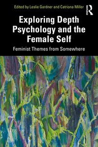 Produktbild: Exploring Depth Psychology and the Female Self