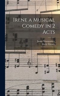 Produktbild: Irene a Musical Comedy in 2 Acts
