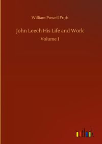 Produktbild: John Leech His Life and Work