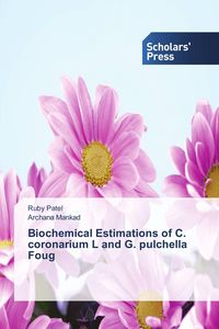 Produktbild: Biochemical Estimations of C. coronarium L and G. pulchella Foug