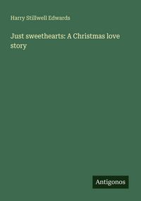 Produktbild: Just sweethearts: A Christmas love story