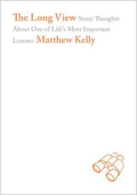 Produktbild: The Long View: Some Thoughts about One of Life's Most Important Lessons