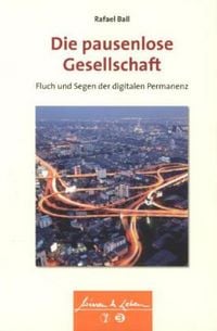 Produktbild: Die pausenlose Gesellschaft
