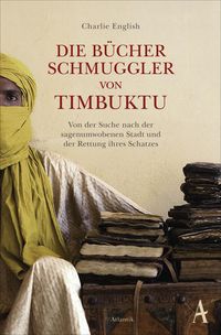 Bild vom Artikel Die Bücherschmuggler von Timbuktu vom Autor Charlie English