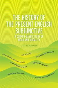 Produktbild: The History of the Present English Subjunctive