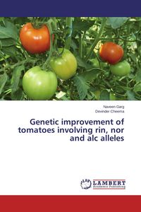 Produktbild: Genetic improvement of tomatoes involving rin, nor and alc alleles