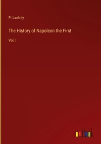 Produktbild: The History of Napoleon the First