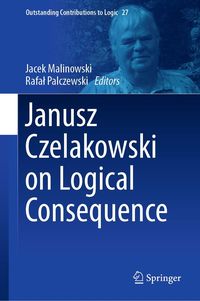 Produktbild: Janusz Czelakowski on Logical Consequence