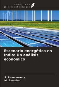 Produktbild: Escenario energ&eacute;tico en India: Un an&aacute;lisis econ&oacute;mico