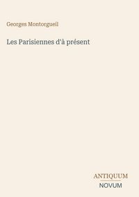 Produktbild: Les Parisiennes d'&agrave; pr&eacute;sent