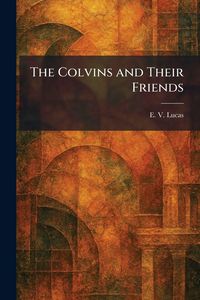 Produktbild: The Colvins and Their Friends