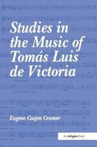 Produktbild: Cramer, E: Studies in the Music of Tomas Luis de Victoria
