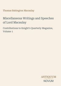 Produktbild: Miscellaneous Writings and Speeches of Lord Macaulay