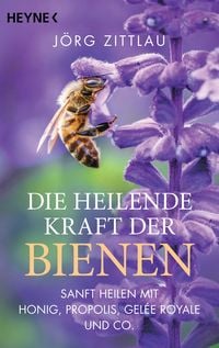 Produktbild: Die heilende Kraft der Bienen