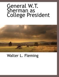 Produktbild: General W.T. Sherman as College President